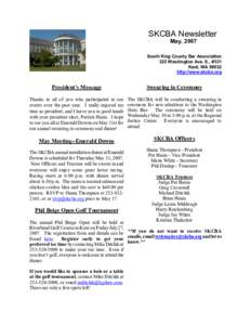 SKCBA Newsletter May, 2007 South King County Bar Association 325 Washington Ave. S., #331 Kent, WA 98032