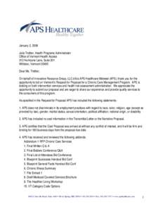 January 2, 2006 Julie Trottier, Health Programs Administrator Office of Vermont Health Access 312 Hurricane Lane, Suite 201 Williston, Vermont[removed]Dear Ms. Trottier,