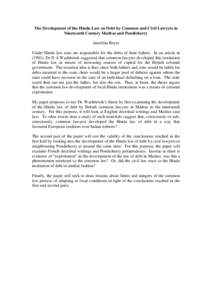 The Development of the Hindu Law on Debt by Common and Civil Lawyers in Nineteenth Century Madras and Pondicherry Anselmo Reyes Under Hindu law sons are responsible for the debts of their fathers. In an article in (1981)