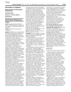 Federal Register / Vol. 79, No[removed]Wednesday, December 24, [removed]Proposed Rules DEPARTMENT OF COMMERCE National Oceanic and Atmospheric Administration 50 CFR Part 680 [Docket No[removed]–4999–01]