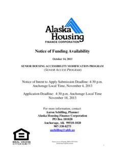 Notice of Funding Availability October 14, 2013 SENIOR HOUSING ACCESSIBILITY MODIFICATION PROGRAM (SENIOR ACCESS PROGRAM)  Notice of Intent to Apply Submission Deadline: 4:30 p.m.