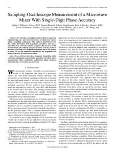 1210  IEEE TRANSACTIONS ON MICROWAVE THEORY AND TECHNIQUES, VOL. 54, NO. 3, MARCH 2006 Sampling-Oscilloscope Measurement of a Microwave Mixer With Single-Digit Phase Accuracy