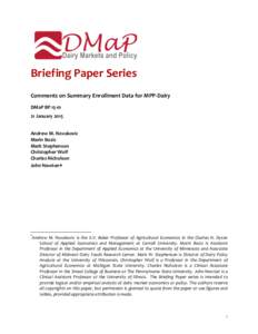   Briefing	
  Paper	
  Series	
   	
   Comments	
  on	
  Summary	
  Enrollment	
  Data	
  for	
  MPP-­‐Dairy	
   DMaP	
  BP	
  15-­‐01	
  