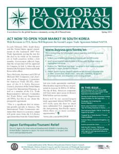 A newsletter for the global business community, serving all of Pennsylvania  Spring 2011 Act Now to Open Your Market in South Korea