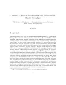 Chainweb: A Proof-of-Work Parallel-Chain Architecture for Massive Throughput Will Martino,  Monica Quaintance,  Stuart Popejoy, 