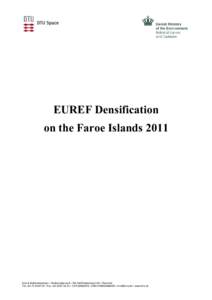 Measurement / European Terrestrial Reference System / Regional Reference Frame Sub-Commission for Europe / Global Positioning System / Denmark / Faroe Islands / Tvøroyri / Helmert transformation / Satellite navigation / Geodesy / Cartography / Technology