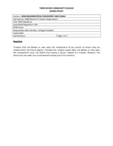 THREE RIVERS COMMUNITY COLLEGE BOARD POLICY Section: 0000 ORGANIZATION, PHILOSOPHY AND GOALS Sub Section: 0300 Board of Trustees Organization Title: 0342 Nepotism Associated Regulation: N/A