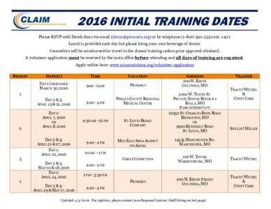 2016 INITIAL TRAINING DATES Please RSVP with Derek Sims via email () or by telephoneextLunch is provided each day but please bring your own beverage of choice. Counselors will b