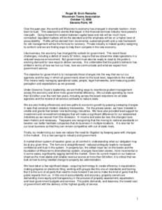 Roger M. Ervin Remarks Wisconsin Towns Association October 13, 2009 Stevens Point, WI Over the past year, the world and Wisconsin’s economy has changed in dramatic fashion—from boon to bust. The cataclysmic events th