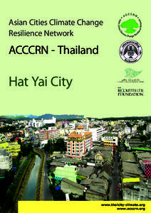 Asian Cities Climate Change Resilience Network ACCCRN - Thailand  Hat Yai City