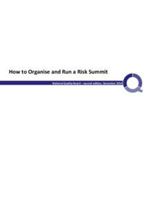 How to Organise and Run a Risk Summit National Quality Board – second edition, December 2014 Contents 1. Introduction 