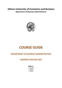 Athens University of Economics and Business Department of Business Administration COURSE GUIDE DEPARTMENT OF BUSINESS ADMINISTRATION ACADEMIC YEAR[removed]