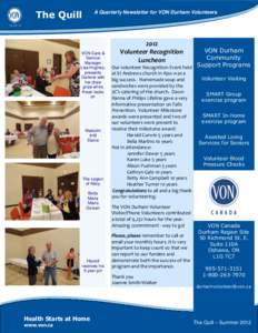 A Quarterly Newsletter for VON Durham Volunteers The Quill VON Canada – Durham Region