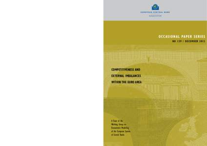 O c c a s i o n a l Pa p e r s e r i e s No[removed]D ECE M B ER 2012 competitiveness and external imbalances within the EURO AREA
