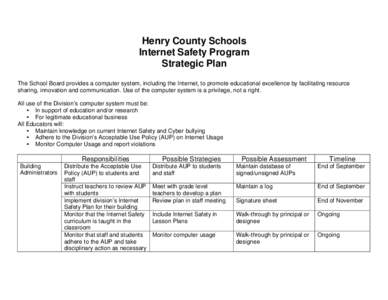 Henry County Schools Internet Safety Program Strategic Plan The School Board provides a computer system, including the Internet, to promote educational excellence by facilitating resource sharing, innovation and communic
