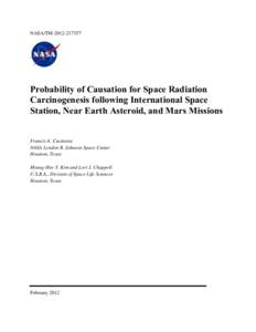 NASA/TM[removed]Probability of Causation for Space Radiation Carcinogenesis following International Space Station, Near Earth Asteroid, and Mars Missions