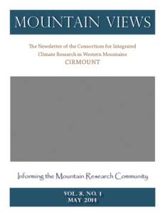 Mountain Views The Newsletter of the Consortium for Integrated Climate Research in Western Mountains CIRMOUNT