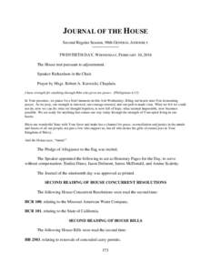 JOURNAL OF THE HOUSE Second Regular Session, 98th GENERAL ASSEMBLY __________________________ TWENTIETH DAY, WEDNESDAY, FEBRUARY 10, 2016 The House met pursuant to adjournment.