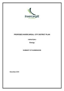 PROPOSED INVERCARGILL CITY DISTRICT PLAN VARIATION 6 Energy  SUMMARY OF SUBMISSIONS