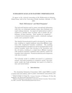 SUBMARINE LEAD-ACID BATTERY PERFORMANCE To appear in the (refereed) proceedings of the Mathematics-in-Industry Study Group, held at the University of South Australia, Adelaide, 3–7 FebMark McGuinness1 and Basil 