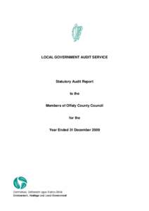 LOCAL GOVERNMENT AUDIT SERVICE  Statutory Audit Report to the Members of Offaly County Council for the