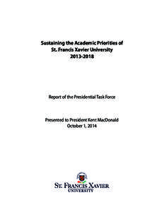 Sustaining the Academic Priorities of St. Francis Xavier University[removed]Report of the Presidential Task Force