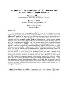 DO NPEs MATTER?: NON-PRACTICING ENTITIES AND PATENT LITIGATION OUTCOMES Michael J. Mazzeo Kellogg School of Management, Northwestern University  Jonathan Hillel