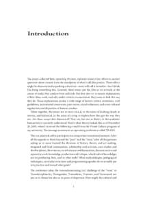 Introduction  The essays collected here, spanning 30 years, represent some of my efforts to answer questions about cinema from the standpoint of what I call film poetics. These efforts might be characterized as pushing a