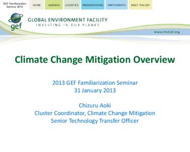 GEF Familiarization Seminar 2013 HOME  AGENDA