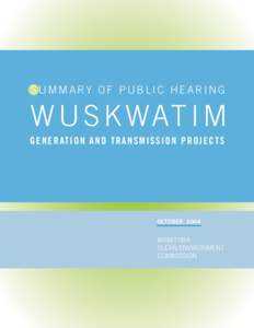 Provinces and territories of Canada / Nelson River Hydroelectric Project / Manitoba Hydro / Nisichawayasihk Cree Nation / Burntwood River / Nelson River / Lake Winnipeg / Northern Region /  Manitoba / Manitoba / Geography of Canada