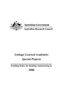 Linkage Learned Academies Special Projects Funding Rules for funding commencing in 2006