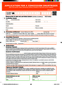 States and territories of Australia / Transperth / Public Transport Authority / Healthcare in Australia / Health Care Card / ACTION / Perth /  Western Australia / Centrelink / MultiRider / Transport in Australia / SmartRider / Transport