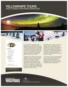 YELLOWKNIFE TOURS  YOUR ULTIMATE NORTHERN ADVENTURE W K N I F E TO U