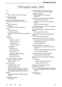 CDI subject index, 2003  CDI subject index, 2003 A  Australian Childhood Immunisation Register