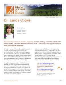 AI BIO RESEARCHER · AUGUST, 2011  Dr. Janice Cooke Dr. Janice Cooke Assistant Professor of Biological Sciences