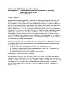 Urban agriculture / Community building / Supplemental Nutrition Assistance Program / United States Department of Agriculture / Head Start Program / Community-supported agriculture / The Food Project / Action for Boston Community Development / Agriculture / Federal assistance in the United States / Community-based organizations