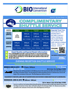 June[removed] | San Diego, CA  COMPLIMENTARY SHUTTLE SERVICE SHUTTLE SCHEDULE