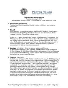 General Board Meeting Minutes Tuesday, January 4, 2011 at Shepherd of the Hills Church, 19700 Rinaldi St., Porter Ranch, CA[removed]Welcome and Introductions President Mel Mitchell called the Meeting to order at 6:09 p.