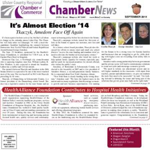 SEPTEMBERIt’s Almost Election ‘14 Tkaczyk, Amedore Face Off Again It’s been a quiet election cycle so far, but that’s all about to change as the calendar passes Labor Day. The Chamber will help usher in Ca