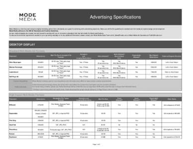 Advertising Specifications Mode Media is a client-focused interactive digital marketing partner that understands your goals for achieving online advertising objectives. Below you will find the guidelines for standard and