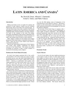 THE MINERAL INDUSTRIES OF  LATIN AMERICA AND CANADA1 By David B. Doan, Alfredo C. Gurmendi, Ivette E. Torres, and Pablo Velasco Introduction
