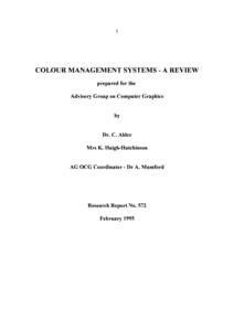 1  COLOUR MANAGEMENT SYSTEMS - A REVIEW prepared for the  Advisory Group on Computer Graphics
