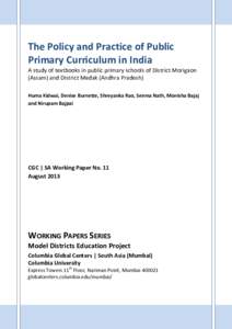 The study of textbooks in public primary schools in Morigaon (Assam) and Medak (Andhra Pradesh)  The Policy and Practice of Public Primary Curriculum in India A study of textbooks in public primary schools of District Mo