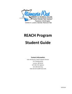 REACH Program Student Guide Contact Information Katie Heronimus, Reach Program Director 311 N Spring Street