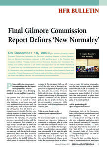 HFR BULLETIN  Final Gilmore Commission Report Defines ‘New Normalcy’ On December 15, 2003, the Advisory Panel to Assess Domestic Response Capabilities for Terrorism Involving Weapons of Mass Destruction—or Gilmore 