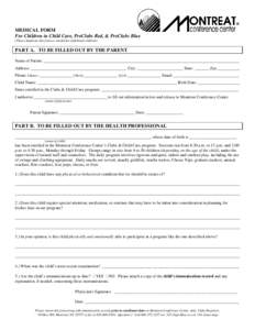 MEDICAL FORM For Children in Child Care, PreClubs Red, & PreClubs Blue (Please duplicate this form as needed for additional children)