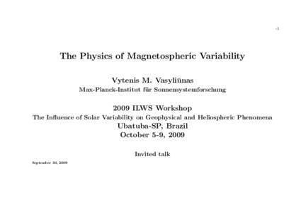 -1  The Physics of Magnetospheric Variability Vytenis M. Vasyli¯ unas Max-Planck-Institut f¨