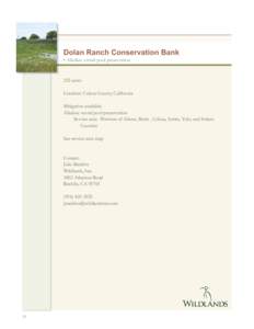 Dolan Ranch Conservation Bank • Alkaline vernal pool preservation 252 acres Location: Colusa County, California Mitigation available: