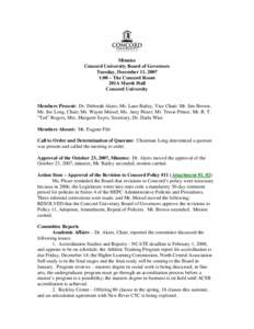 Minutes Concord University Board of Governors Tuesday, December 11, 2007 1:00 – The Concord Room 201A Marsh Hall Concord University