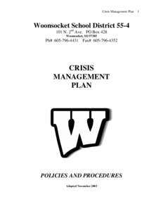 Crisis Management Plan  Woonsocket School District[removed]N. 2nd Ave. PO Box 428 Woonsocket, SD 57385